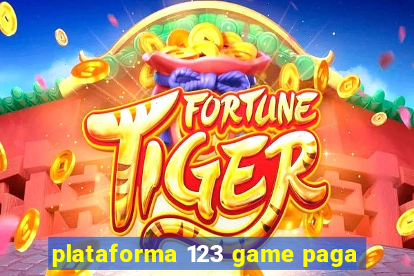 plataforma 123 game paga